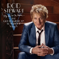 Rod Stewart - Fly Me To The Moon  Songbook Volume 5  2LP