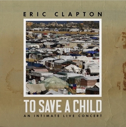 Eric Clapton - To Save a Child   2LP